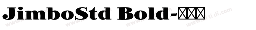 JimboStd Bold字体转换